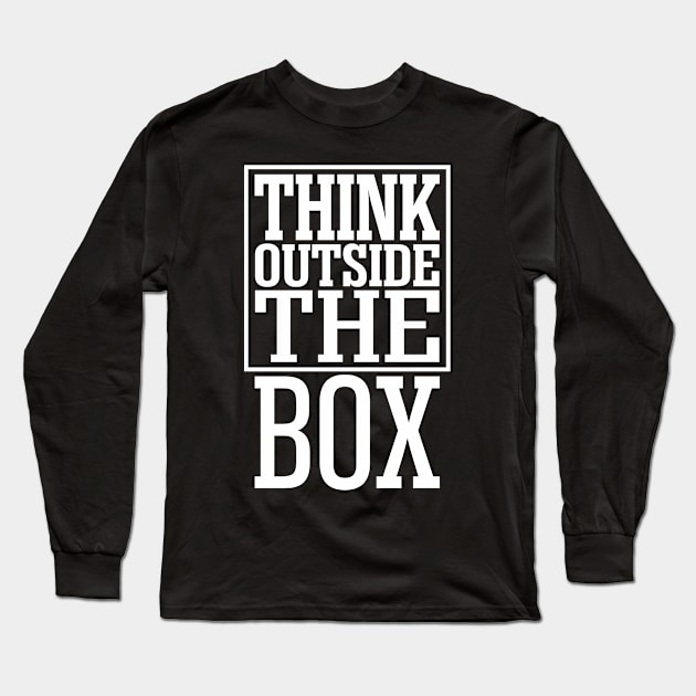 Think OUTSIDE the BOX! Long Sleeve T-Shirt by variantees